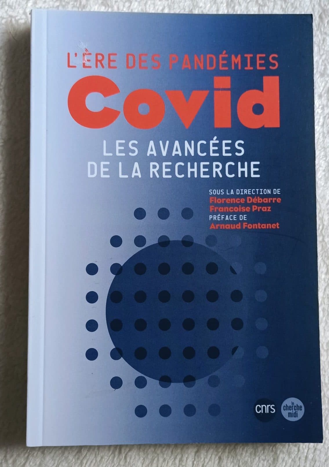 L’ère des pandémies : Covid, les avancées de la recherche